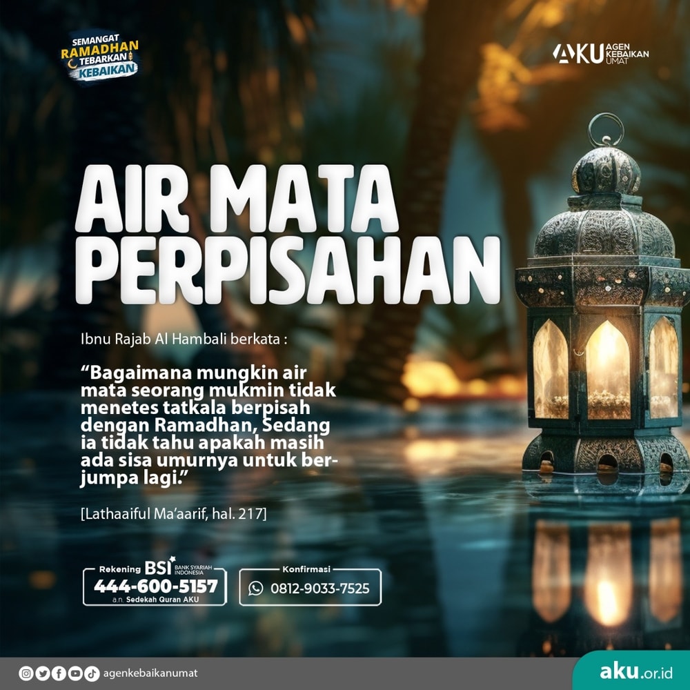 Air Mata Perpisahan Di Penghujung Ramadhan