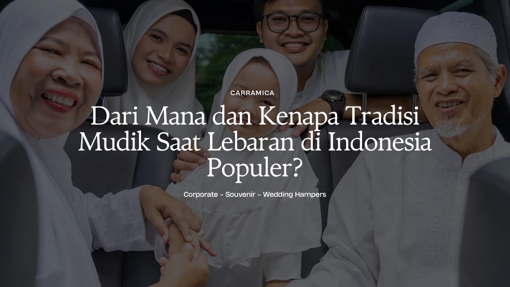 Dari Mana dan Kenapa Tradisi Mudik Saat Lebaran di Indonesia Populer? Dari Mana dan Kenapa Tradisi Mudik Saat Lebaran di Indonesia Populer?