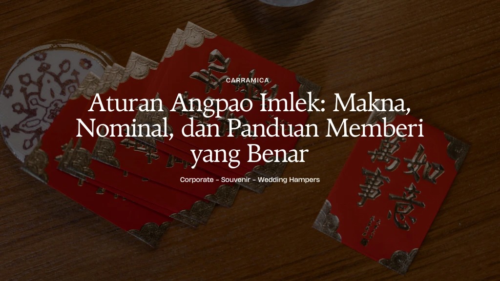 Aturan Angpao Imlek: Makna, Nominal, dan Panduan Memberi yang Benar Aturan Angpao Imlek: Makna, Nominal, dan Panduan Memberi yang Benar