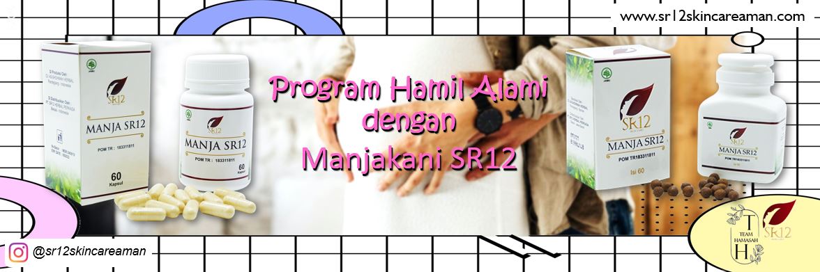 Program Hamil Alami dengan Manjakani SR12 Program Hamil Alami dengan Manjakani SR12