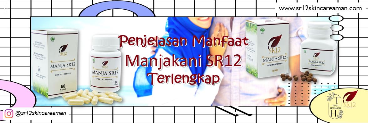 Manfaat Manjakani SR12 Manfaat Manjakani SR12