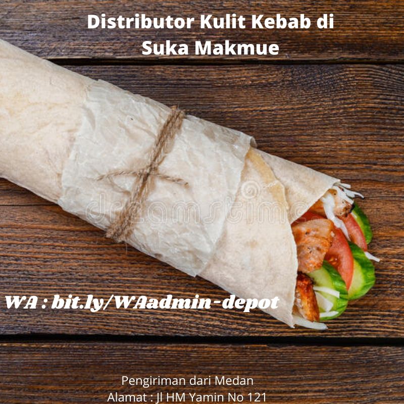 Distributor Kulit Kebab di Suka Makmue Toko dari Kota Medan Distributor Kulit Kebab di Suka Makmue Toko dari Kota Medan