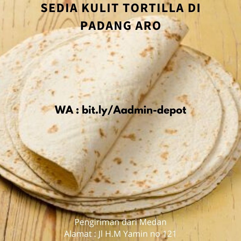 Sedia Kulit Tortilla di Padang Aro Pengiriman asal Kota Medan Sedia Kulit Tortilla di Padang Aro Pengiriman asal Kota Medan
