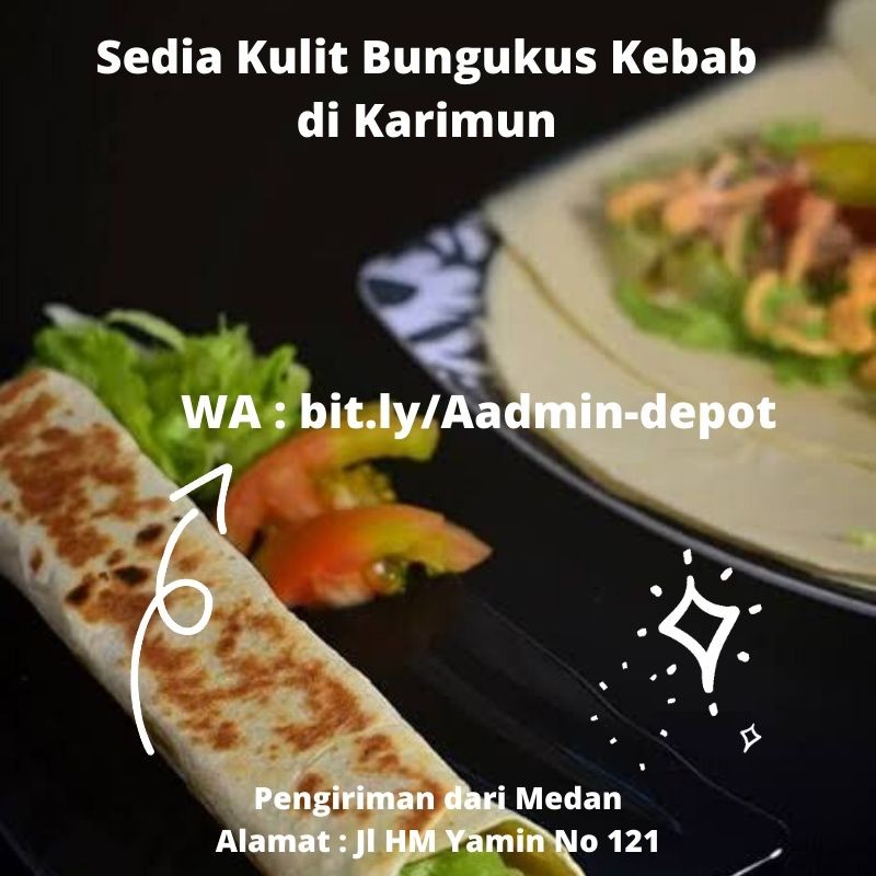 Sedia Kulit Bungkus Kebab di Karimun Shipping dari Medan Sedia Kulit Bungkus Kebab di Karimun Shipping dari Medan