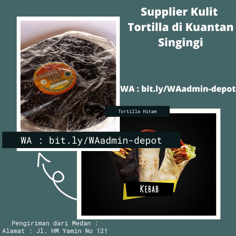 Supplier Kulit Tortilla di Kuantan Singingi Shipping asal Kota Medan Supplier Kulit Tortilla di Kuantan Singingi Shipping asal Kota Medan