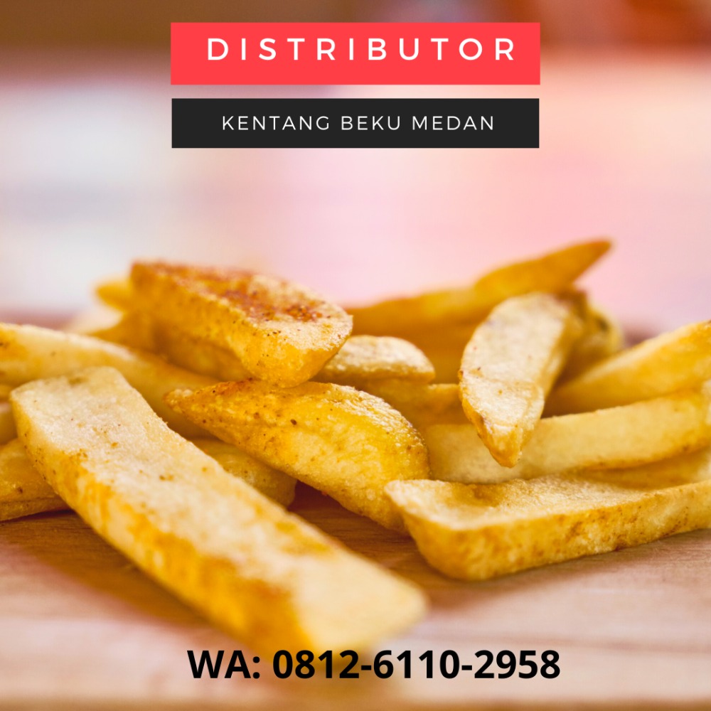 PALING MURAH, Call 0812-6110-2958, Jual Kentang Beku di Medan - GRATIS TESTER PALING MURAH, Call 0812-6110-2958, Jual Kentang Beku di Medan - GRATIS TESTER