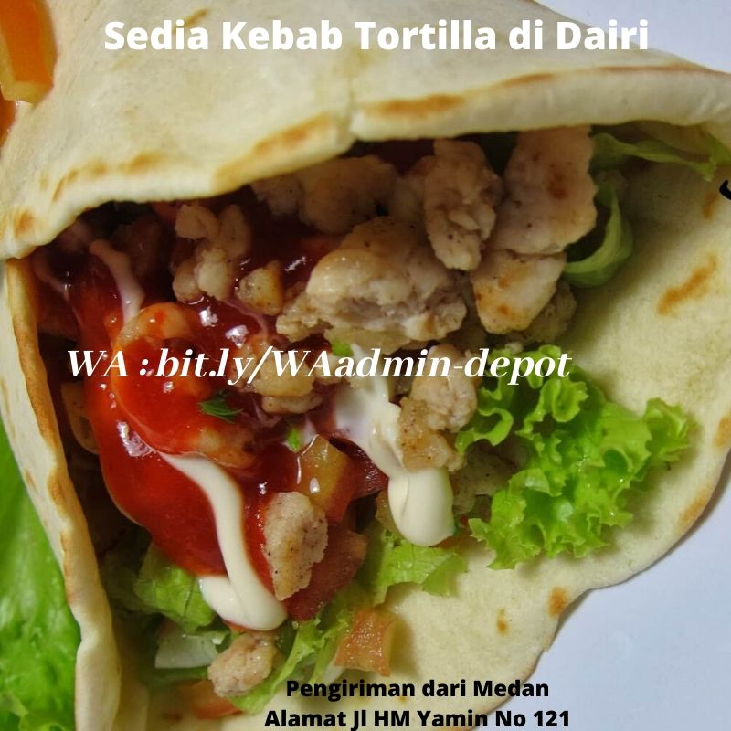 Sedia Kebab Tortilla di Dairi Shipping dari Medan Sedia Kebab Tortilla di Dairi Shipping dari Medan