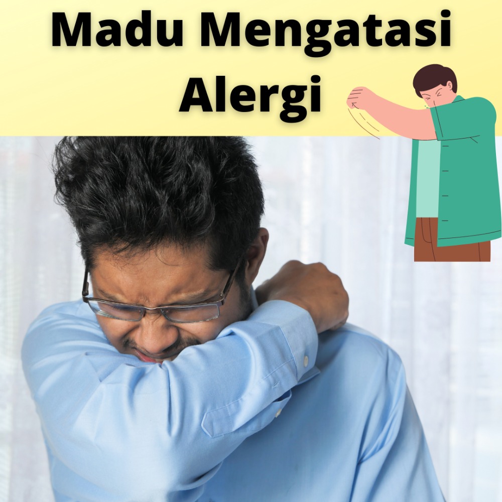 MADU MENGATASI ALERGI MADU MENGATASI ALERGI
