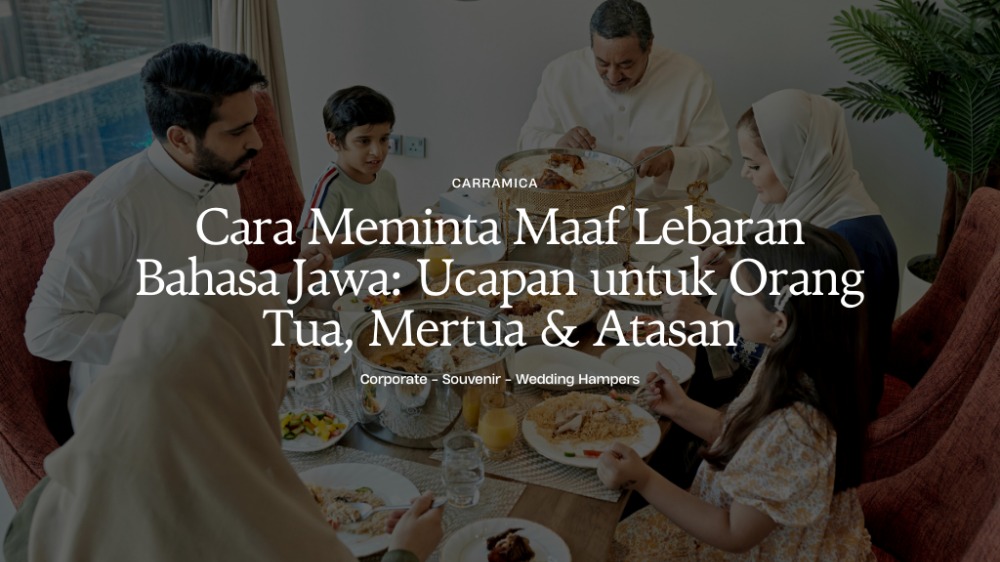 Cara Meminta Maaf Lebaran Bahasa Jawa: Ucapan untuk Orang Tua, Mertua & Atasan