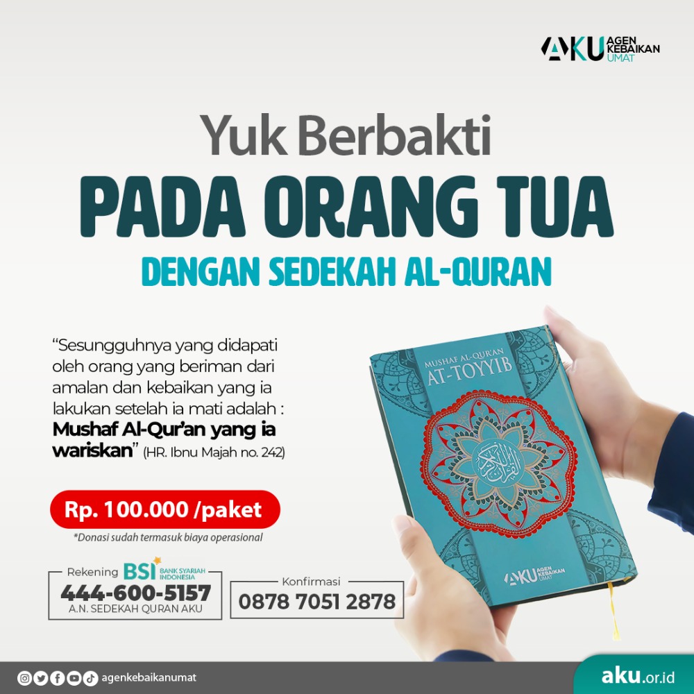 YUK BERBAKTI PADA ORANG TUA DENGAN SEDEKAH AL QURAN