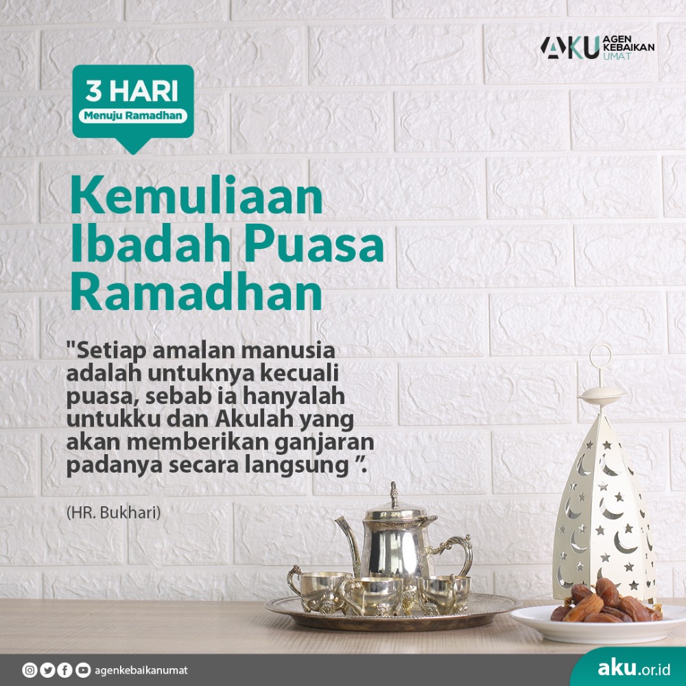 Memaknai Kemuliaan Ibadah Puasa Ramadhan