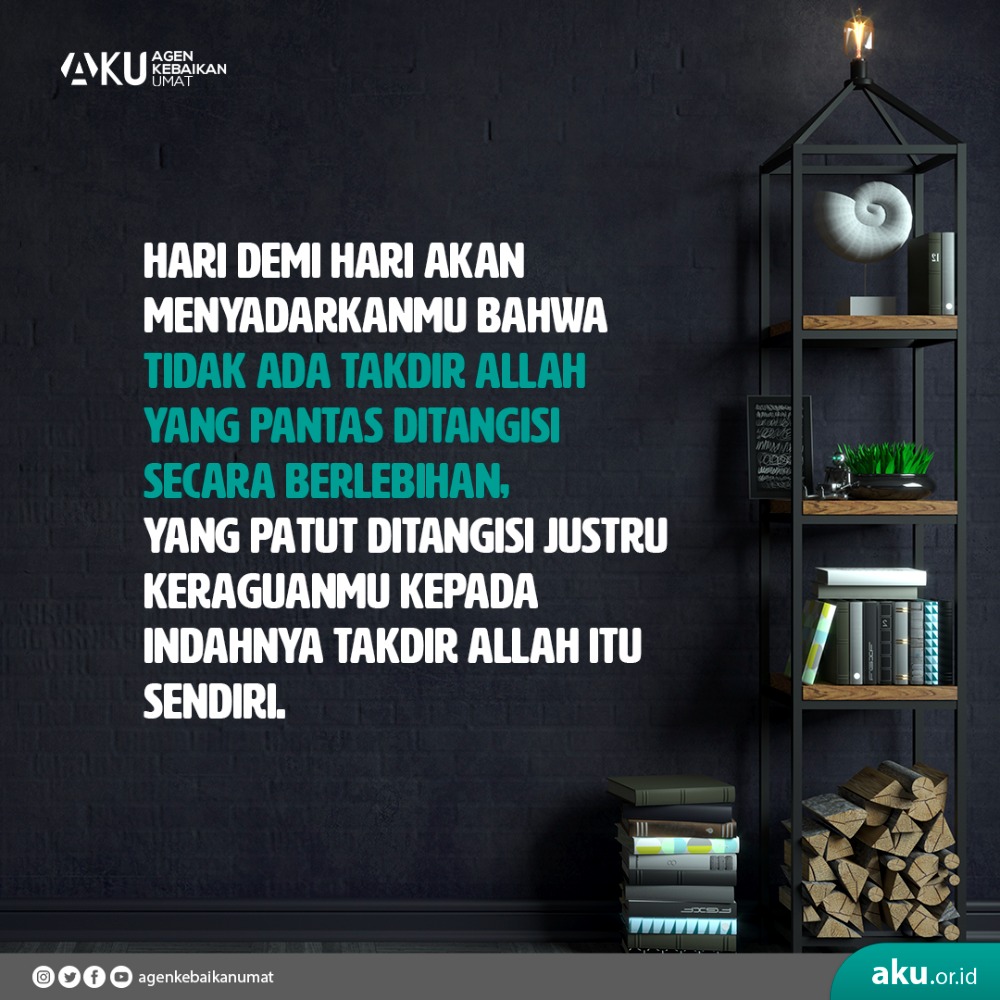 Tidak Ada Takdir Allah Yang Pantas Ditangisi