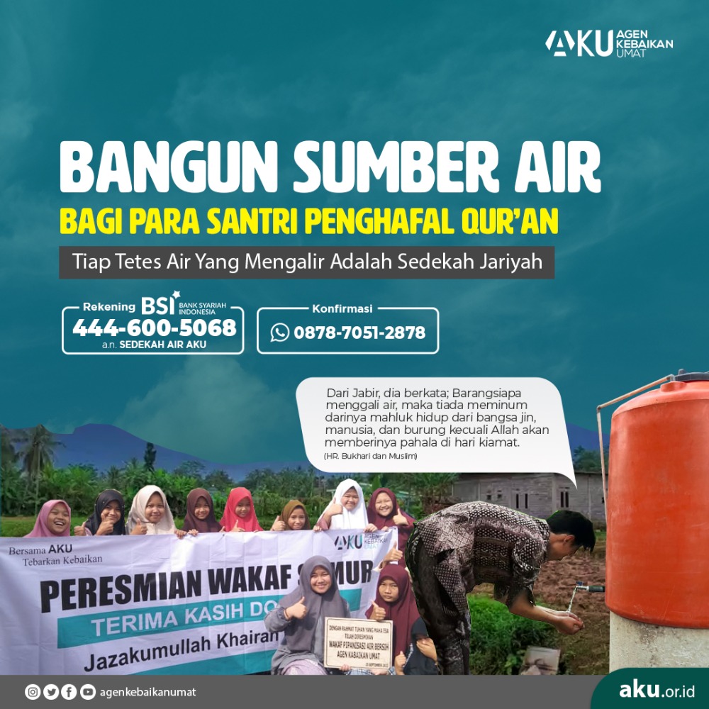 Bangun Sumber Air Bagi Para Santri Penghafal Quran