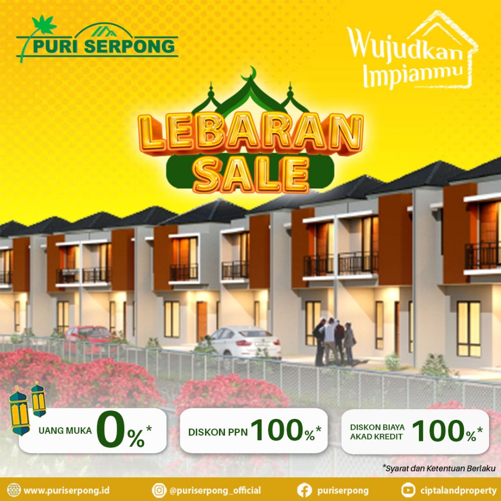 Lebaran Sale, Beli Rumah Baru di PURI SERPONG