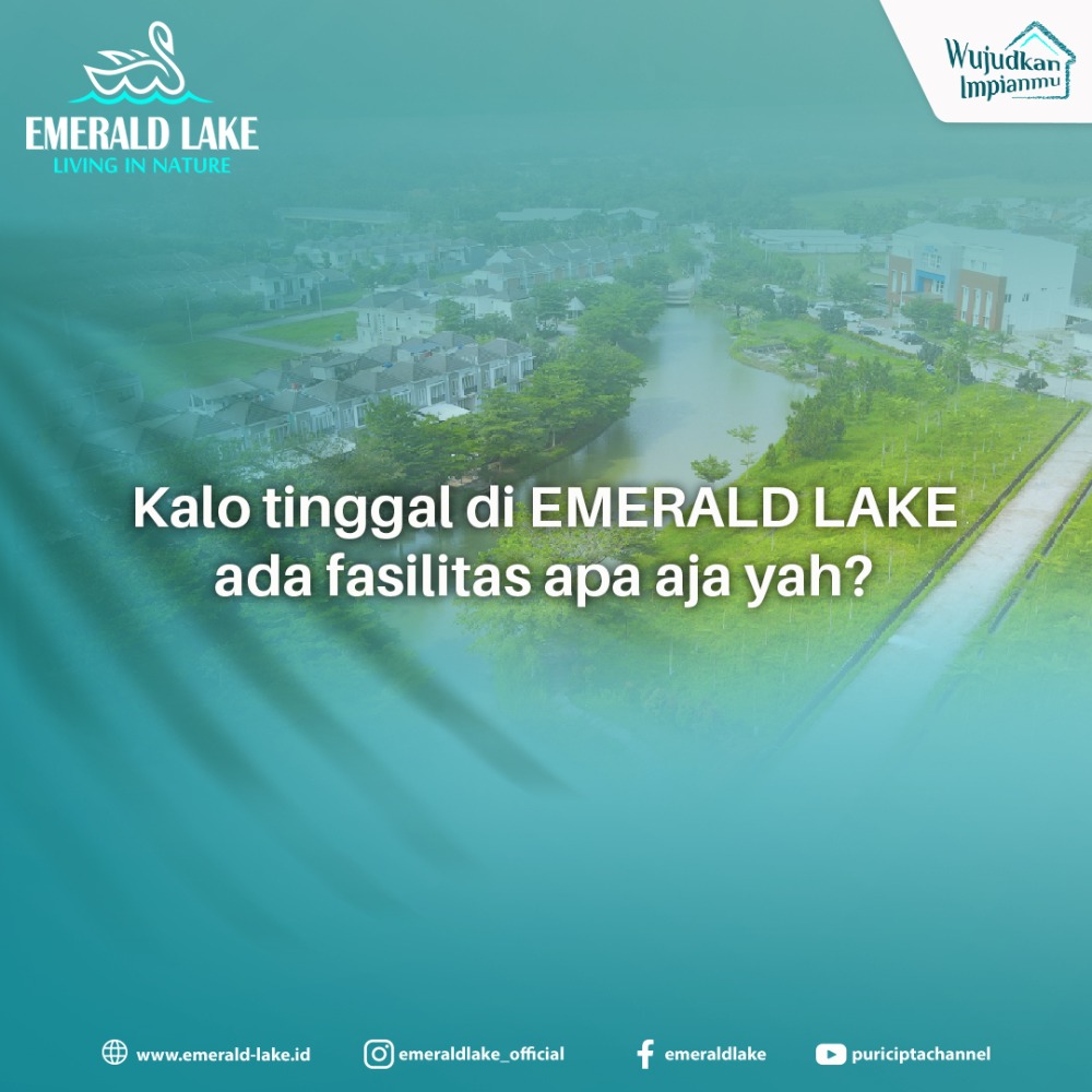 Rumah di Emerald Lake, banyak fasilitas dan banyak promonya loh!