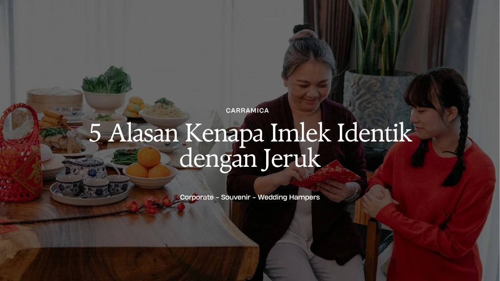 5 Alasan Kenapa Imlek Identik dengan Jeruk