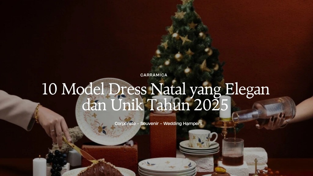 10 Model Dress Natal yang Elegan dan Unik Tahun 2025