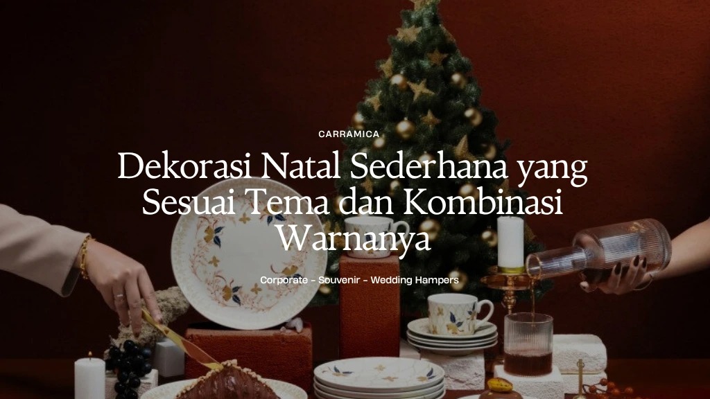 Dekorasi Natal Sederhana yang Sesuai Tema dan Kombinasi Warnanya