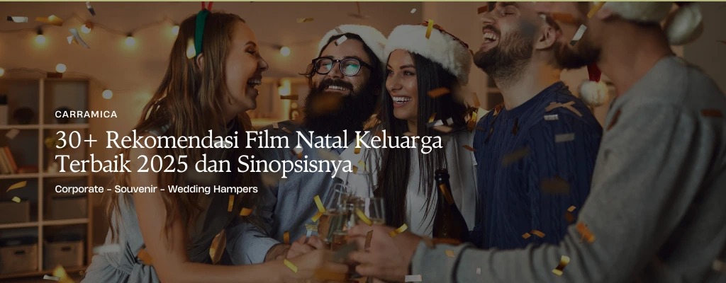 30+ Rekomendasi Film Natal Keluarga Terbaik 2025 dan Sinopsisnya