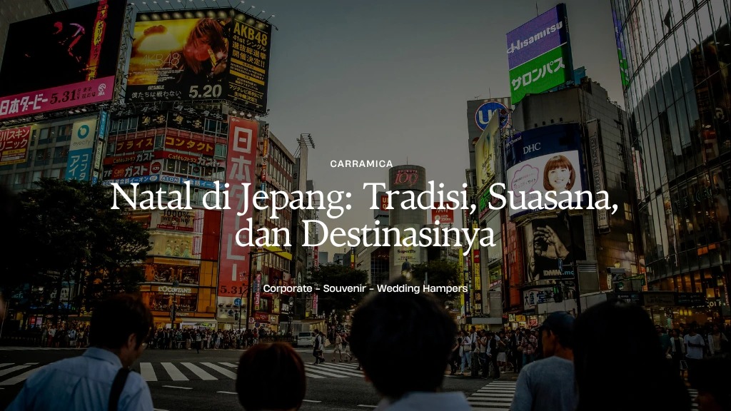 Natal di Jepang: Tradisi, Suasana, dan Destinasinya