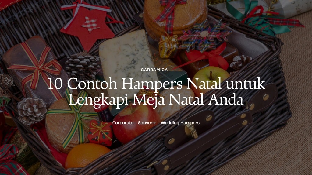 10 Contoh Hampers Natal bertema Meja Natal yang Elegan