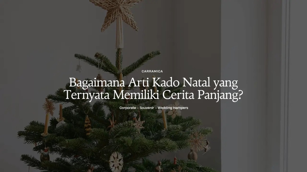 Bagaimana Arti Kado Natal yang Ternyata Memiliki Cerita Panjang?