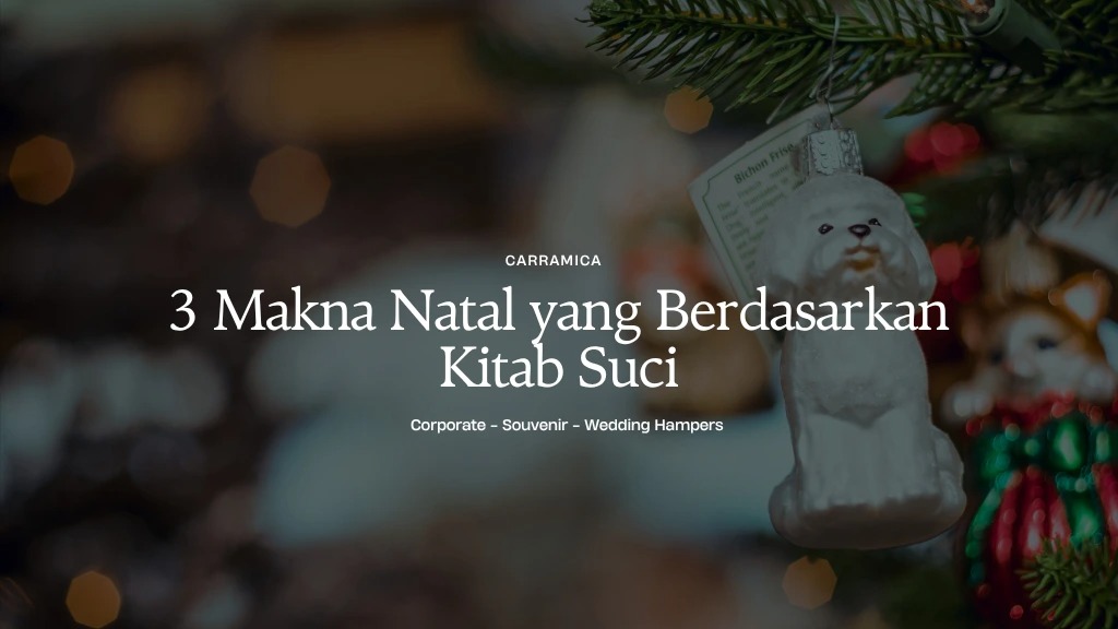 3 Makna Natal yang Berdasarkan Kitab Suci