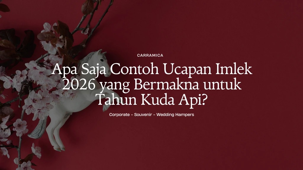 Apa Saja Contoh Ucapan Imlek 2026 yang Bermakna untuk Tahun Kuda Api?