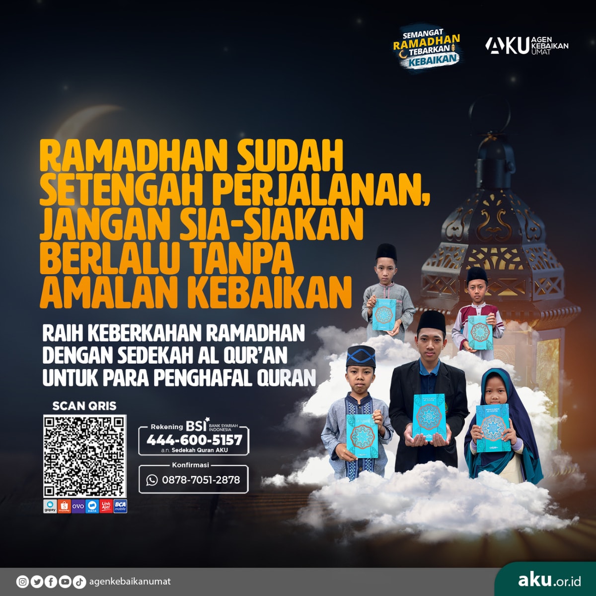 RAMADHAN SUDAH SETENGAH PERJALANAN, JANGAN SIA-SIAKAN BERLALU TANPA AMALAN KEBAIKAN