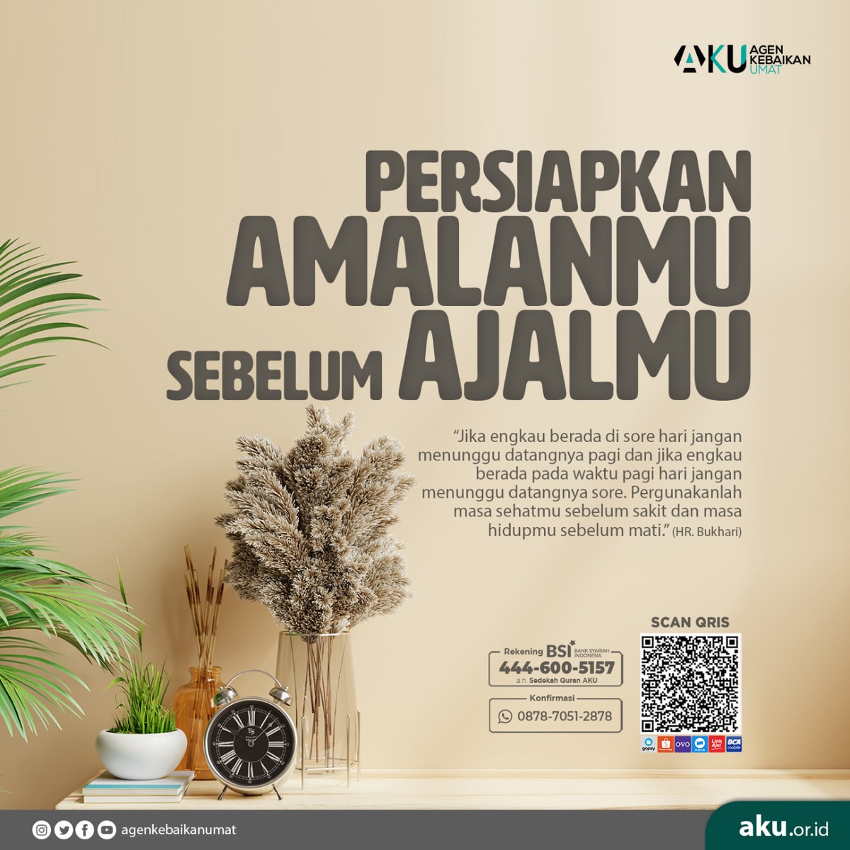 PERSIAPKAN AMALANMU SEBELUM AJALMU