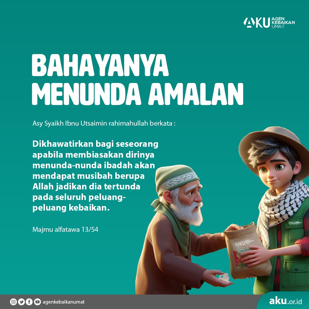 Bahayanya Menunda Amalan