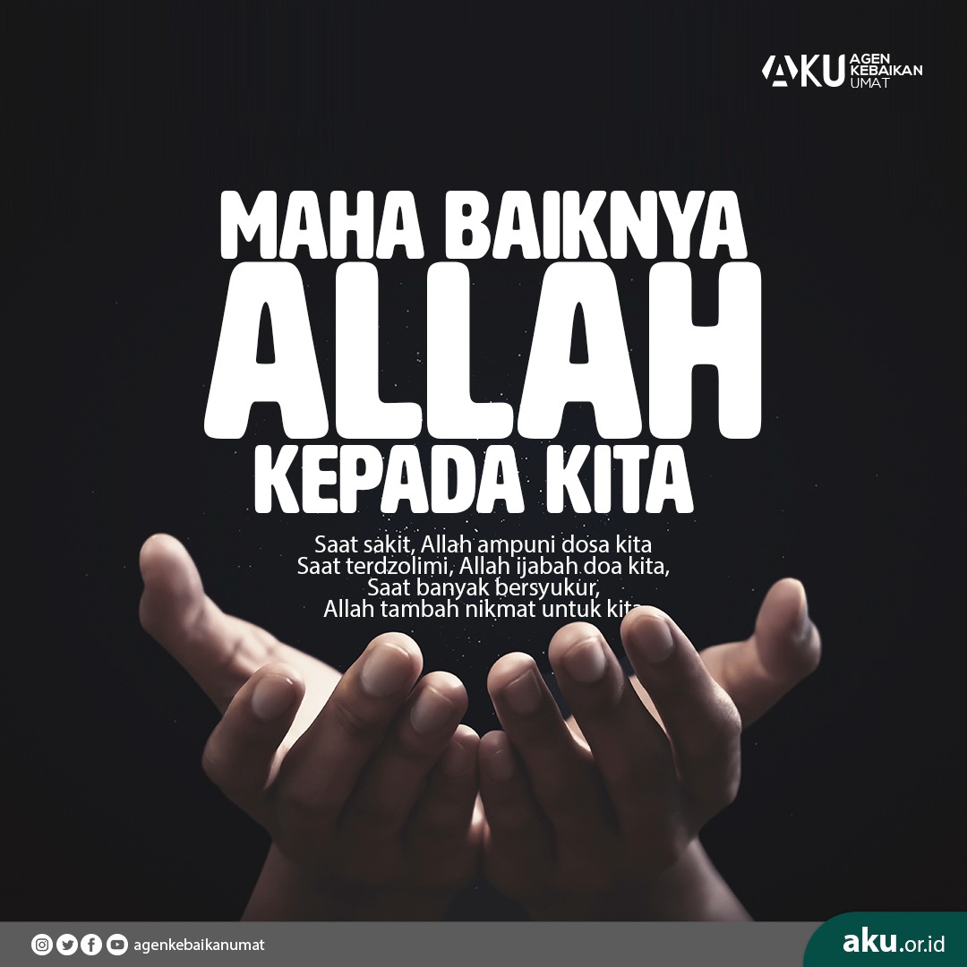 MAHA BAIKNYA ALLAH KEPADA KITA