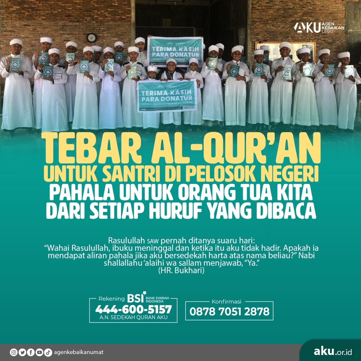 TEBAR AL QURAN UNTUK SANTRI di PELOSOK NEGERI pahala untuk orang tua kita dari setiap huruf yang dibaca