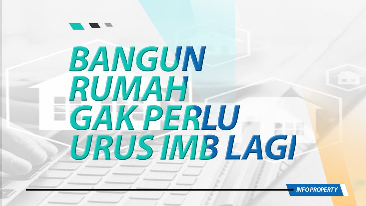 Kamu Gak Perlu Urus IMB