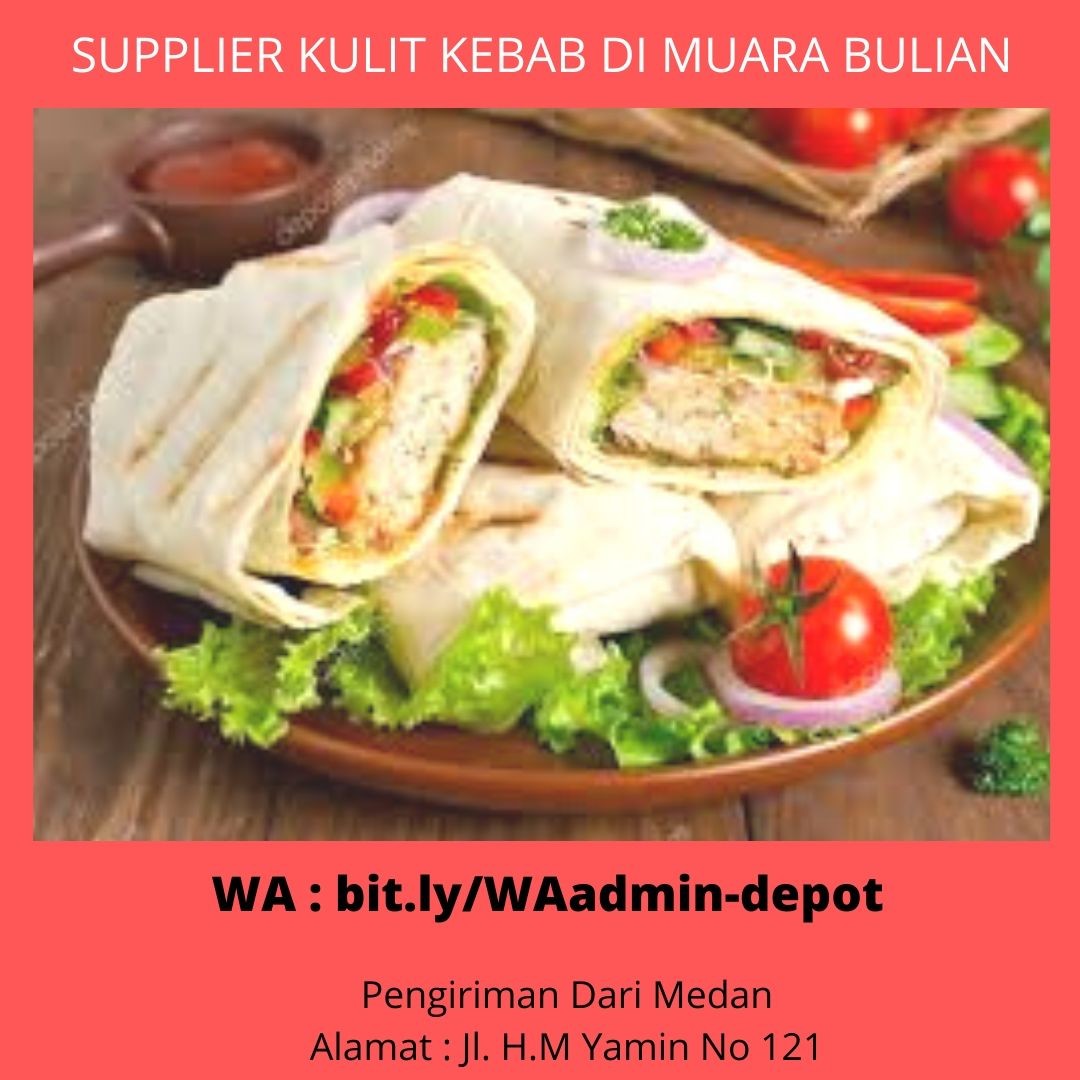Supplier Kulit Kebab di Muara Bulian Toko from Medan