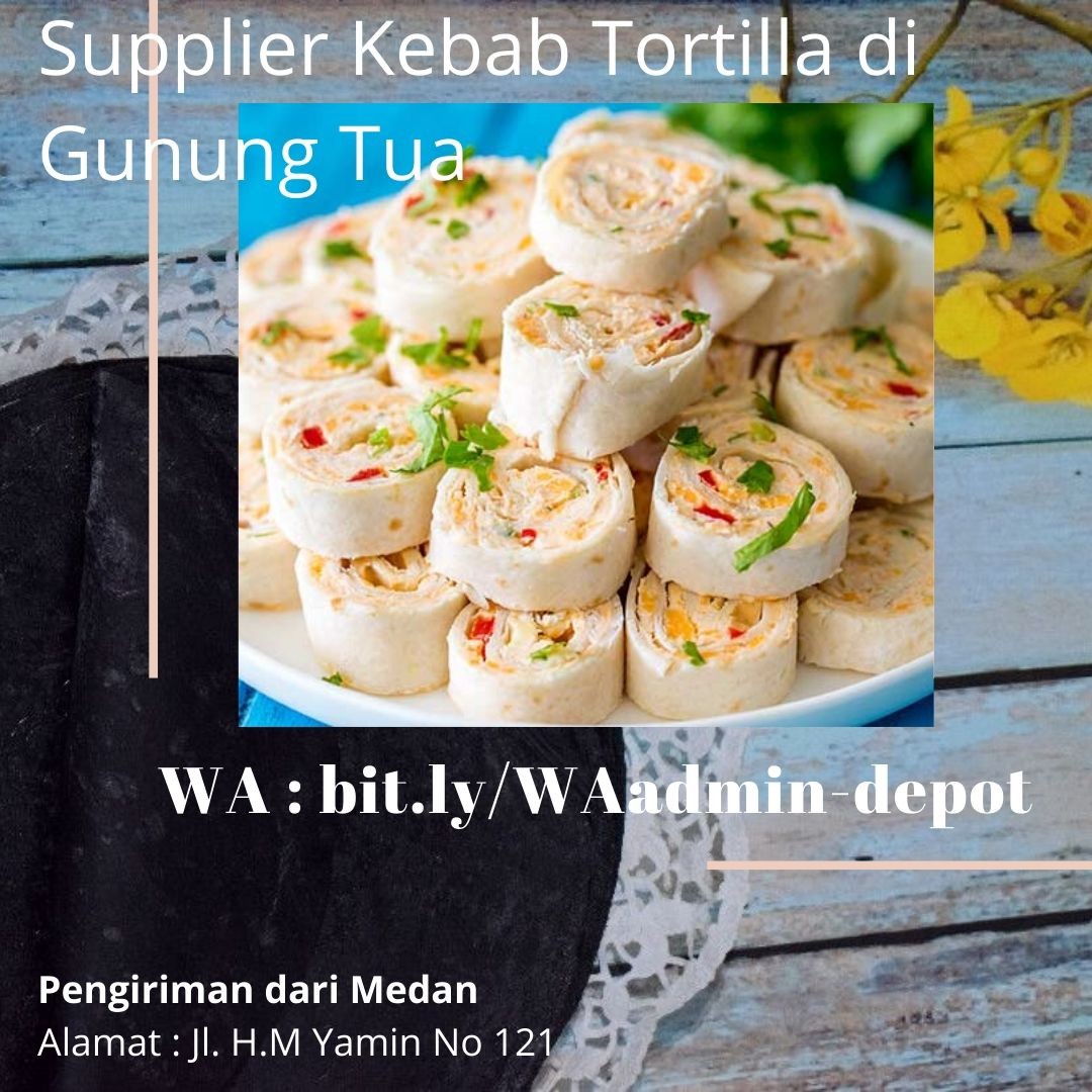 Supplier Kebab Tortilla di Gunung Tua Toko from Medan