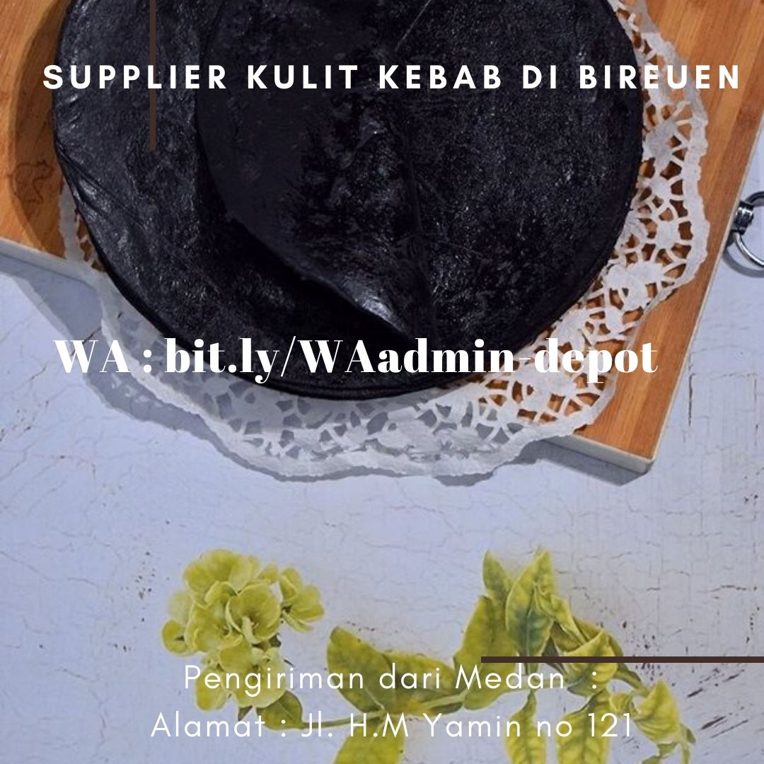 Supplier Kulit Kebab di Bireuen Toko dari Medan