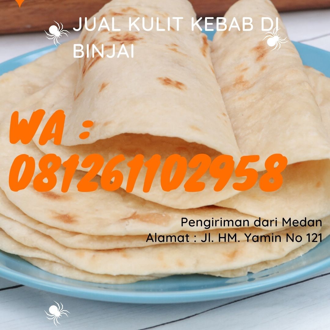 Distributor Tortilla Kulit Kebab di Binjai Shipping asal Kota Medan