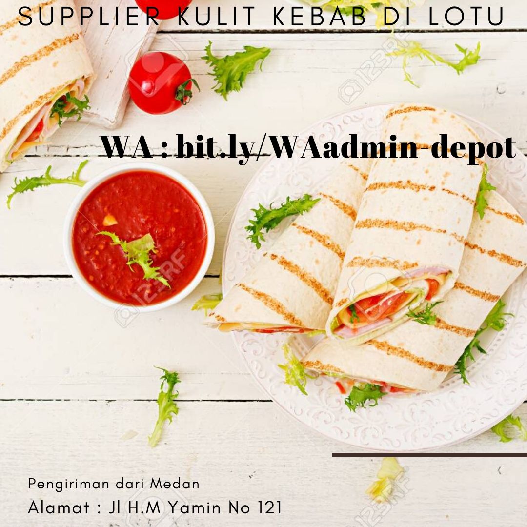 Supplier Kulit Kebab di Lotu Pengiriman from Kota Medan