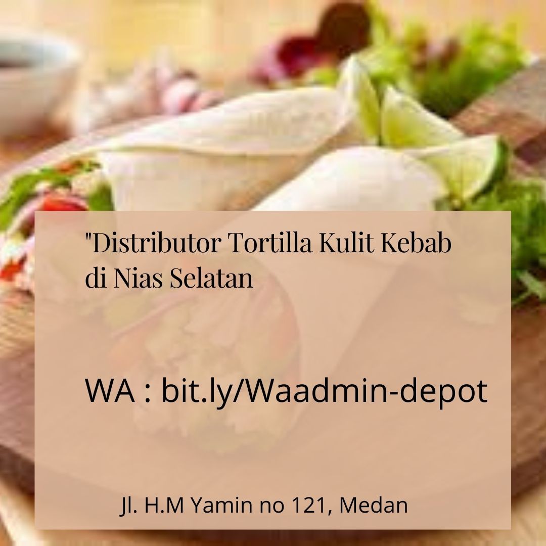 Supplier Tortilla Kulit Kebab di Nias Toko from Kota Medan