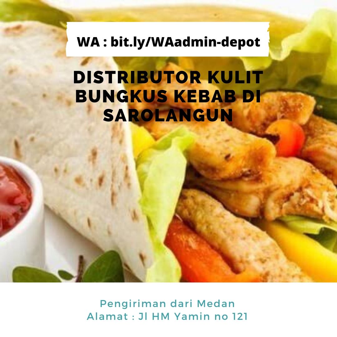 Distributor Kulit Bungkus Kebab di Sarolangun Pengiriman from Kota Medan