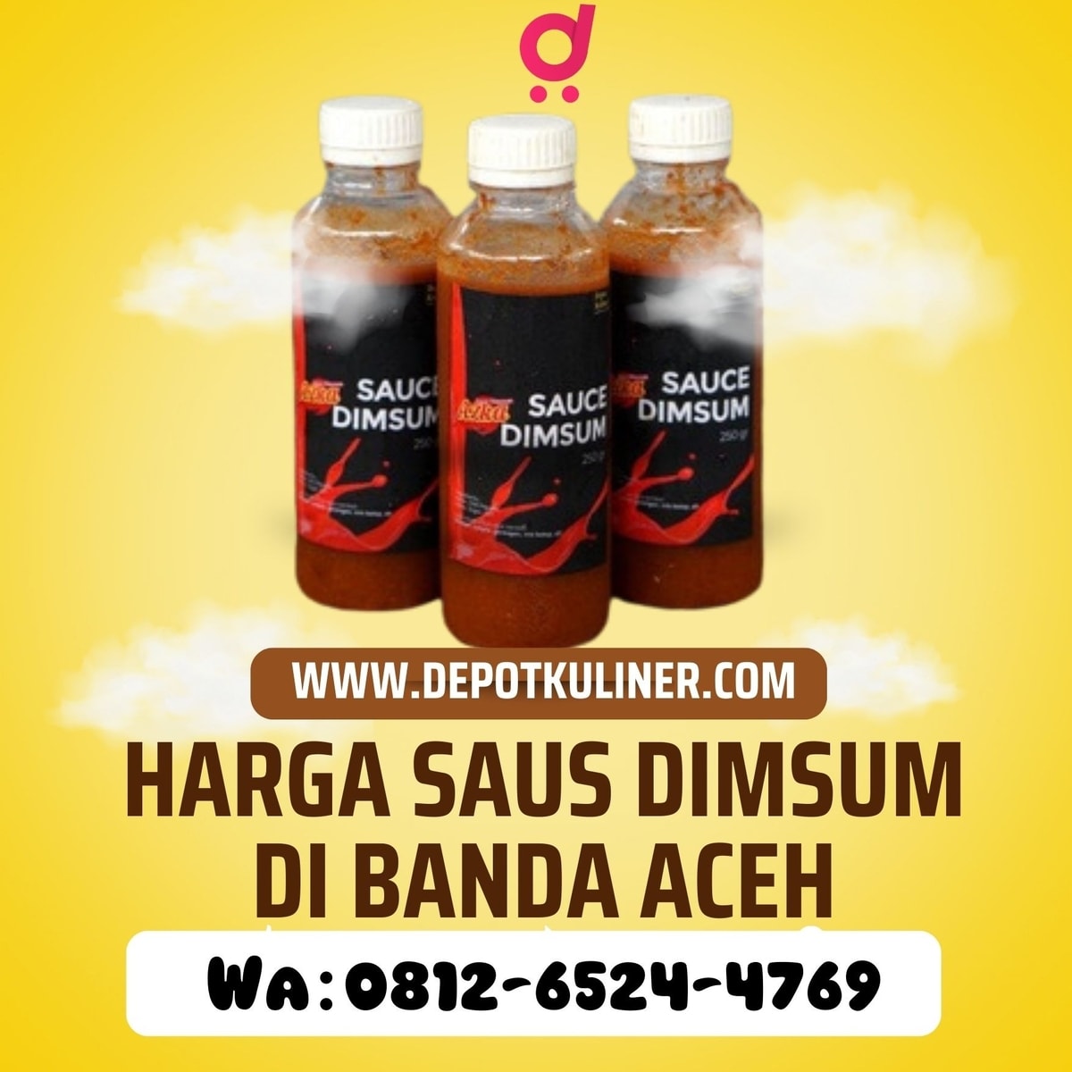 PALING LAKU, Call 0812-6524-4769, Harga Saus Dimsum DI Banda Aceh