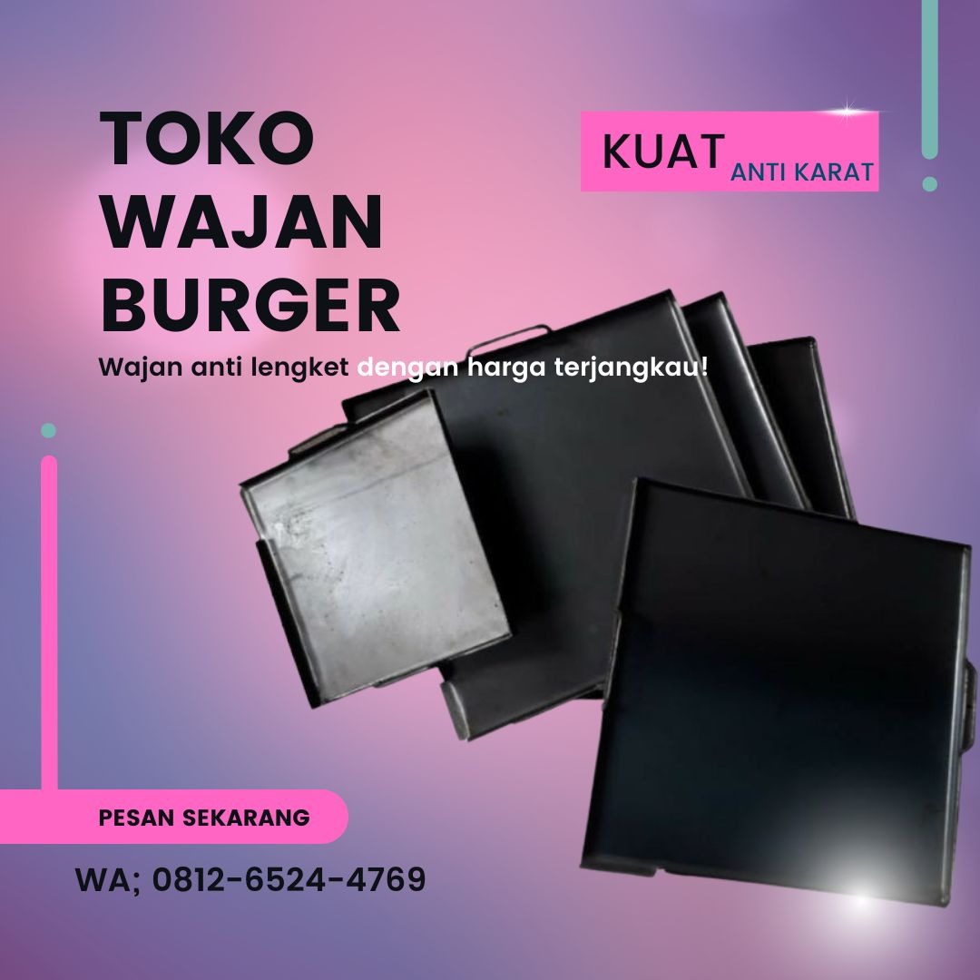 TEBAL, 0812.6524.4769 Supplier Wajan Datar Burger Kisaran