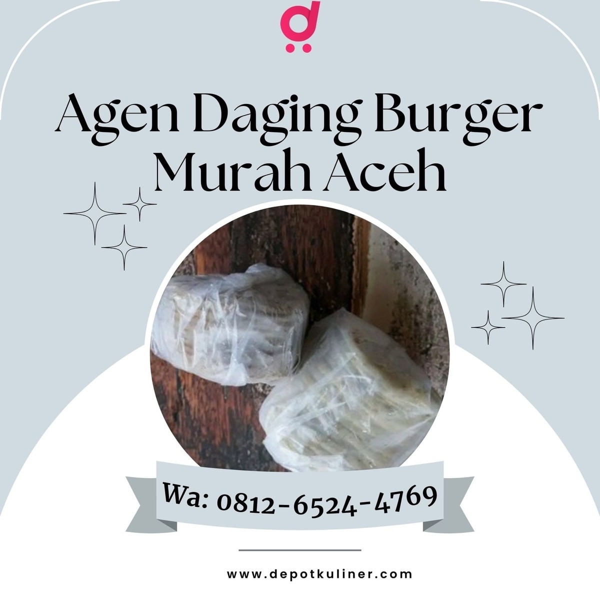 HARGA BERSAHABAT, Call 0812-6524-4769, Agen Daging Burger Murah Aceh