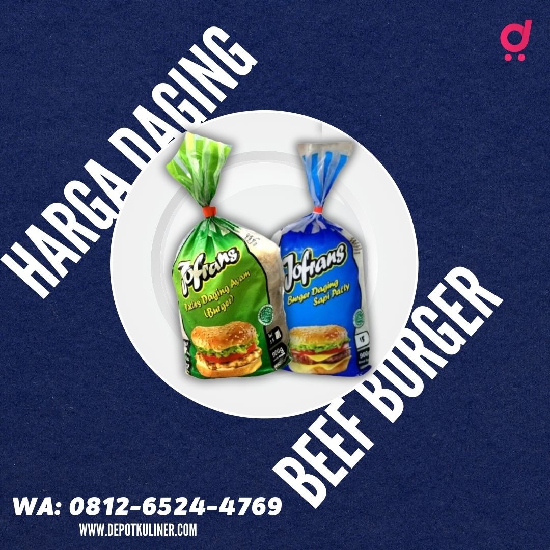 HARGA TERJANGKAU, Call 0812-6524-4769, Harga Daging Beef Burger