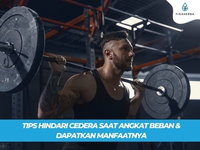 Kamu Bisa Menghindari Cedera Saat Latihan Beban Dengan Memperhatikan Beberapa Poin!