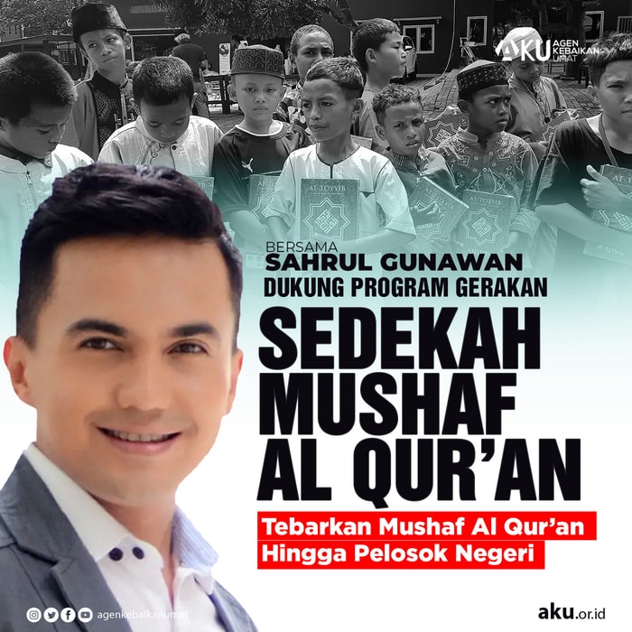 BERSAMA SAHRUL GUNAWAN DUKUNG GERAKAN SEDEKAH MUSHAF AL QURAN