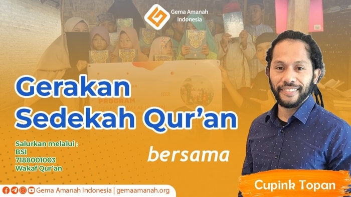 Gerakan Sedekah Qur'an Bersama Bang Cupink Topan Yayasan Gema Amanah Indonesia