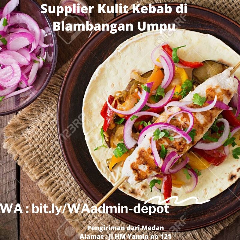 Supplier Kulit Kebab di Blambangan Umpu Toko asal Medan
