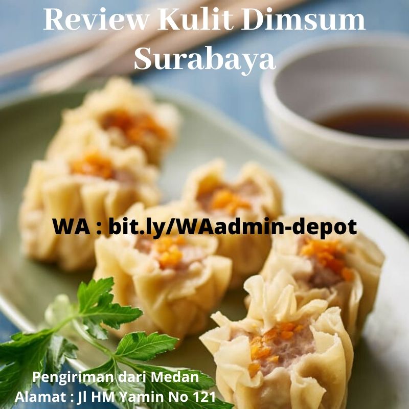 Review Kulit Dimsum Surabaya